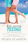 Her Scottish Mistake (A Perfect Escape) Her Scottish Mistake (A Perfect Escape)