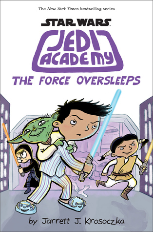 Star Wars: Jedi Academy 5 - The Force Oversleeps (Jedi Academy, #5)