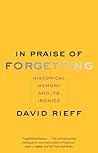 In Praise of Forg...