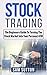 Stock Trading: The Beginner...