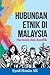 Hubungan Etnik di Malaysia by Syed Husin Ali
