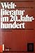 Weltliteratur im 20. Jahrhundert: Autorenlexikon Band 1 Autoren A - C.
