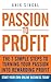 Passion To Profit by Anik Singal