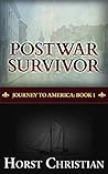 Postwar Survivor:...