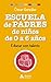 Escuela de Padres de niños de 0 a 6 años: Educar con talento (Spanish Edition)