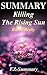 Summary - Killing the Risin...
