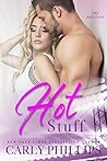 Hot Stuff by Carly Phillips