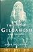 The Epic of Gilgamesh: A New Translation