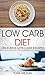 Low Carb Diet: Delicious Lo...