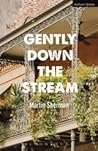 Gently Down The Stream (Modern Plays)