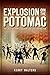 Explosion on the Potomac: T...