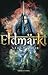 Eldmärkt (Aska och eld, #2)