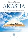 Akasha by Cristina Vignato Akasha by Cristina Vignato