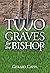 Two Graves for the Bishop (...