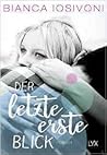 Der letzte erste Blick by Bianca Iosivoni
