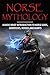 Norse Mythology: A Basic Brief Introduction to Norse Gods, Goddesses, Heroes and Giants (Basic Brief Introductions)