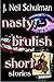 Nasty, Brutish and Short Stories