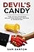 Devil's Candy: The Lethal Dangers of Antidepressant Drugs: A True Story