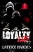 Loyalty Lies by Lattice Harden