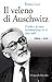 Il veleno di Auschwitz. Il volto e la voce: testimonianze in TV 1963-1986