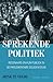 Sprekende politiek by Henk te Velde