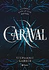 Caraval by Stephanie Garber