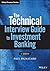 The Technical Interview Guide to Investment Banking by Paul Pignataro