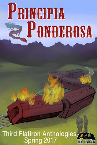 Principia Ponderosa (Third Flatiron Anthologies Book 18)