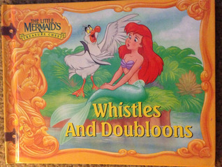 Whistles and Doubloons (The Little Mermaid's Treasure Chest)