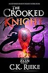 The Crooked Knight by C.K. Rieke
