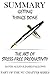 Summary of Getting Things Done: The Art of Stress-Free Productivity by David Allen and James Fallows