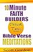 In Difficult Times: Bible Verses Meditation: 10 Minute Faith Builders