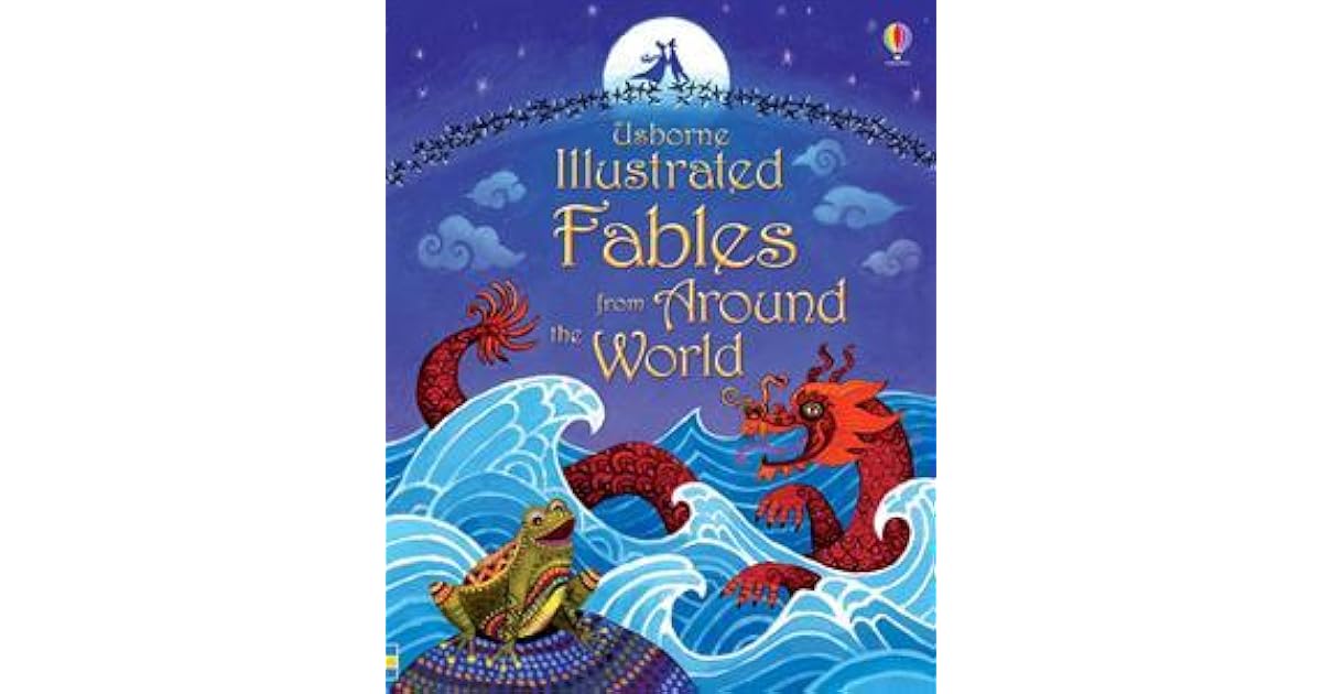 Usborne Illustrated Fables from Around the World by Sam Baer