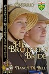 His Brother's Bride by Nancy Marie Bell