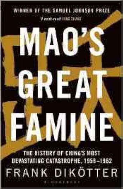 Mao's Great Famine: The History Of China's Most Devastating Catastrophe, 1958-62