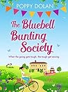 The Bluebell Bunting Society by Poppy Dolan The Bluebell Bunting Society by Poppy Dolan