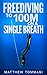 Freediving to 100m on a Single Breath