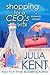 Shopping for a CEO's Wife (Shopping for a Billionaire, #12) by Julia Kent