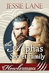 The Alpha's Secret Family by Jessie Lane