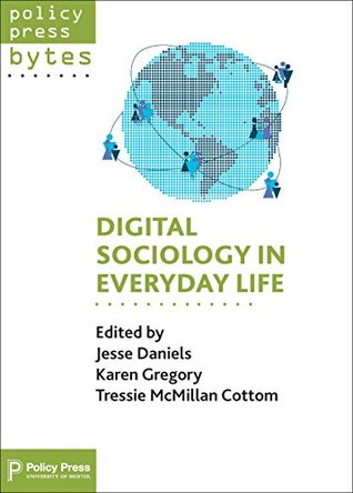 Digital Sociology in Everyday Life (Kindle Edition)