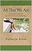 All That We Are: Asexuality, and the misconceptions surrounding it (Living Diversity Book 2)