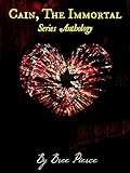 Cain, The Immortal Series Anthology