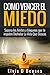 Como Vencer El Miedo: Super...