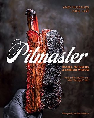 Pitmaster: Recipes, Techniques, and Barbecue Wisdom (Kindle Edition)