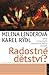 Radostné dětství? Dítě v Čechách devatenáctého století by Milena Lenderová