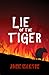 Lie of the Tiger by John    Martin