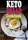 Ketogenic Bread: ...