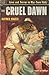Cruel Dawn