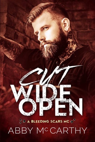 Cut Wide Open (Bleeding Scars MC, #1)