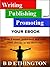 Writing, Publishing and Pro...